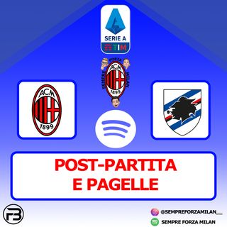 MILAN SAMPDORIA 1-1 | PAGELLE e POST PARTITA