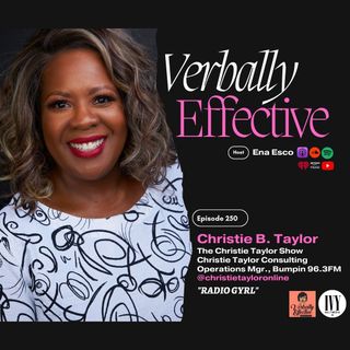 CHRISTIE TAYLOR "RADIO GYRL" | EPISODE 250