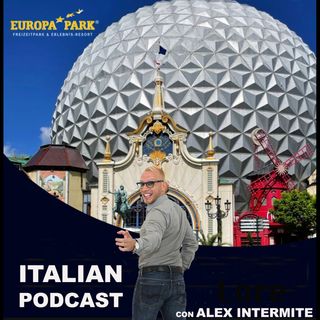 Alla scoperta di Europa-Park (podcast in italiano)