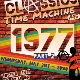 Classics Time Machine 1977 (Part II)