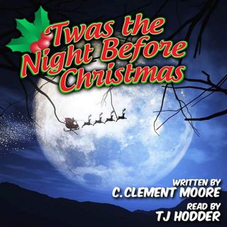 Christmas Special: 'Twas the Night Before Chrismas (A Vist from St. Nicholas)