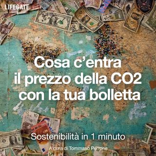 Cosa c’entra il prezzo della CO2 con la tua bolletta