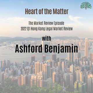 2022 Q1 Review of the Hong Kong Legal Market