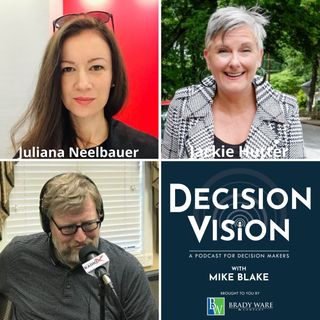 Decision Vision Episode 140:  How Do I Select an Attorney? – An Interview with Juliana Neelbauer, Drew Eckl & Farnham, and Jackie Hutter, Th
