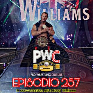 Pro Wrestling Culture #257 - A conversation with Doug Williams