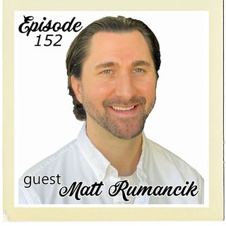 The Cannoli Coach: Sip: Doses of Life-Changing Wisdom w/Matt Rumancik | Episode 152