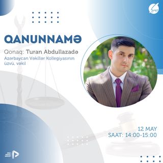 "Qanunnamə" #25  - Turan Abdullazadə