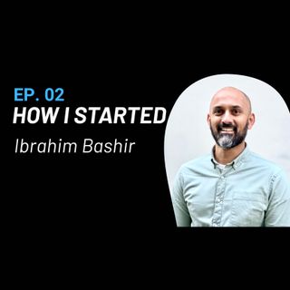 Ibrahim Bashir - Figure out what matters to you (#2)