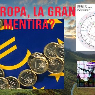 EUROPA, LA GRAN MENTIRA?