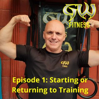 Episode 1: Starting or Returning to Training