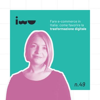 Fare e-commerce in Italia: come favorire la trasformazione digitale