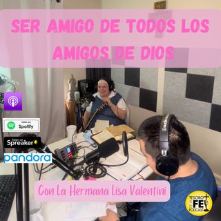 Ser Amigo de todos los Amigos de Dios