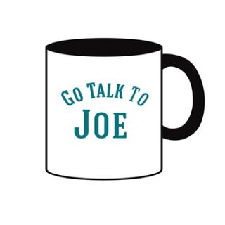 Go Talk To Joe
