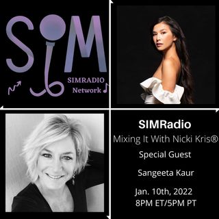 Mixing It With Nicki Kris - Grammy® Nominated Vocalist - Sangeeta Kaur