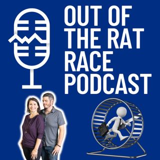 Out Of The Rat Race Podcast