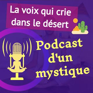 La voix qui crie dans l'désert