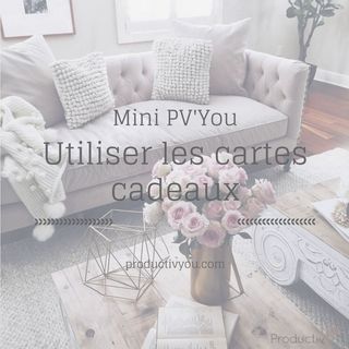 Utiliser les cartes cadeaux - Mini PV’You