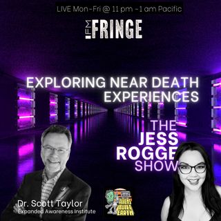 Near Death Experiences and Shared Death Experiences with Dr.  Scott Taylor