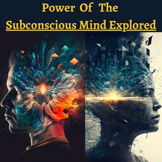 Cover art for Power of the Subconscious Mind Explored