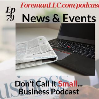EP 79 Business News Events and Shout Outs