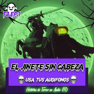 EL JINETE SIN CABEZA - LEYENDA DE TERROR EN 8D 💀🎧