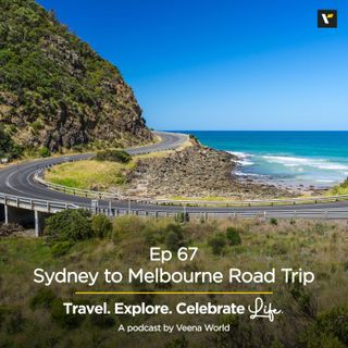 67: Sydney to Melbourne Road Trip