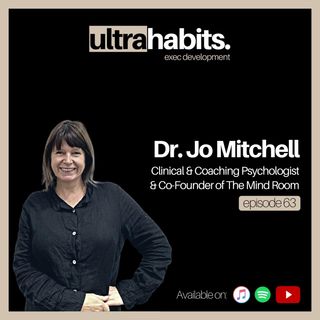 Finding the meaning in it all - Dr. Jo Mitchell | EP63