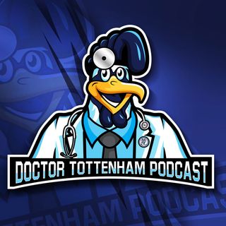 Doctor Tottenham Podcast