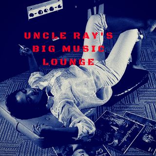 Uncle Ray's Big  Soul Lounge