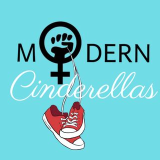 Modern Cinderellas