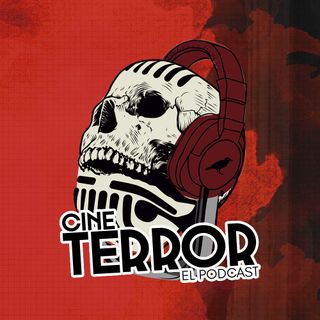 Cine Terror - El Podcast