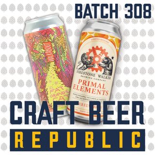 Batch308: Beer Friends, Beer Fests, and Beer Trips