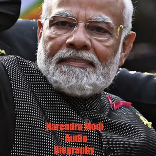 Narendra Modi - Audio Biography