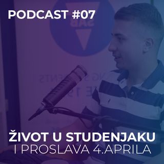 Podcast #07 - Život u studenjaku i proslava 4.aprila