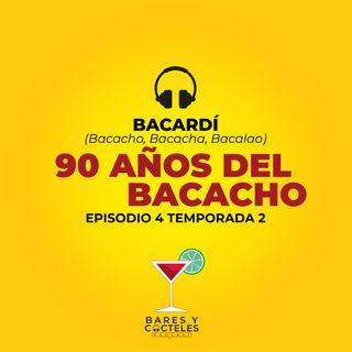 T02E04 "Qué Rico el Bacachá!: 90 años de Bacardi en México"