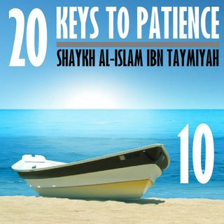 10: Three More Keys to Patience (#11, 12, & 13)