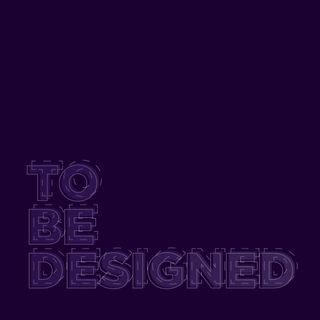 To Be Designed