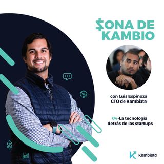 La tecnología detrás de las startups | Luis Espinoza