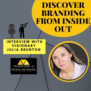 Fundamental Branding from the Inside Out Insight with Julia Brunton