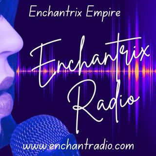 Enchantrix Radio