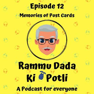 Episode 12 - Memories Of Post cards