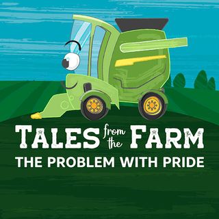 Tales From the Farm: The Problem With Pride