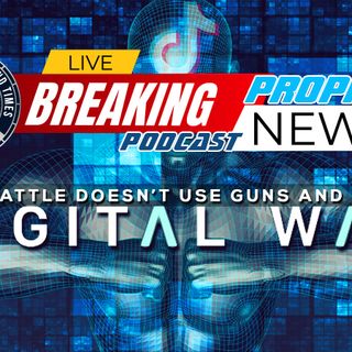 NTEB PROPHECY NEWS PODCAST: We Are Being Ripped Apart In A Never-Ending Global AI Digital War