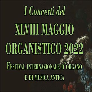 I Concerti del XLVIII MAGGIO ORGANISTICO
