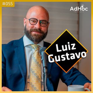 Luiz Gustavo Pereira Cunha Advogado do PTB - AdHoc Podcast #055