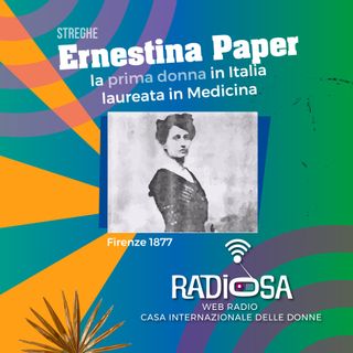 #5 Ernestina Paper, la prima medica - Le Streghe di RadiOsa