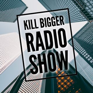 Kill Bigger Media