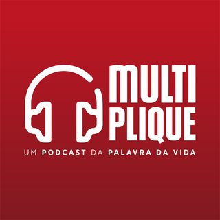 Multiplique - Palavra da Vida