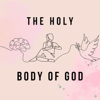 "Balancing Mind, Body, & Spirit: The Holy Body of God"-﻿1 Corinthians 12:12 & Genesis 1:26-27