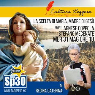 Cultura Leggera... Anzi Leggerissima: la scelta di maria, madre di gesù